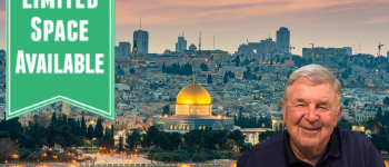 2026 Spring Holy Land Tour with Dann Hone + Optional Jordan Pre-Tour